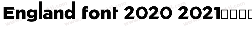 England font 2020 2021字体转换